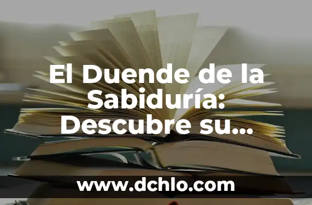 Significado del Dulce de Chilacayota: Un Viaje a la Tradición Mexicana 7 El Duende de la Sabiduría: Descubre su Profundo Significado