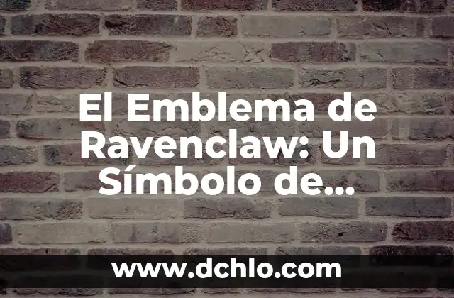 Moño de luto Roko: Un símbolo de respeto y tradición 4 El Emblema de Ravenclaw: Un Símbolo de Inteligencia y Sabiduría