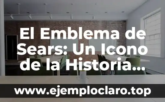 Primer Juego en el que Aparece Mario: Descubre el Origen del Icono 3 El Emblema de Sears: Un Icono de la Historia Comercial