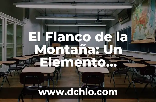 Quebrantado de Corazón: Un Concepto Bíblico Fundamental 6 El Flanco de la Montaña: Un Elemento Geográfico Fundamental