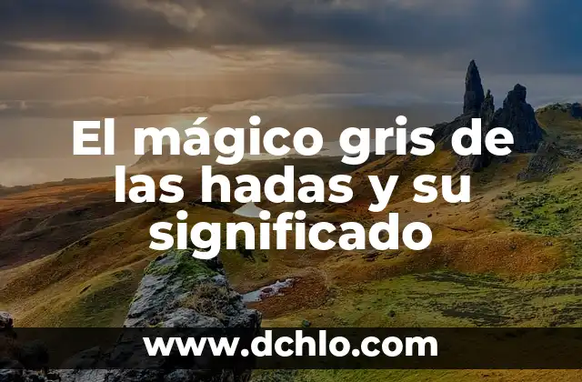 Cómo hacer el color gris plata 6 El mágico gris de las hadas y su significado