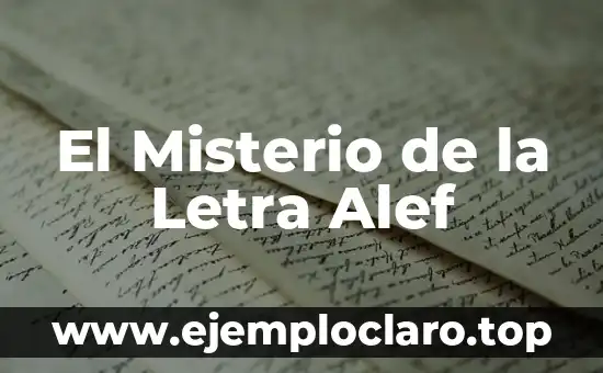 El significado de cada letra en Michelle 7 El Misterio de la Letra Alef