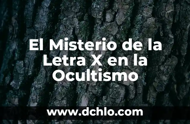 Ocultismo y el Misterio de los Perros 3 El Misterio de la Letra X en la Ocultismo