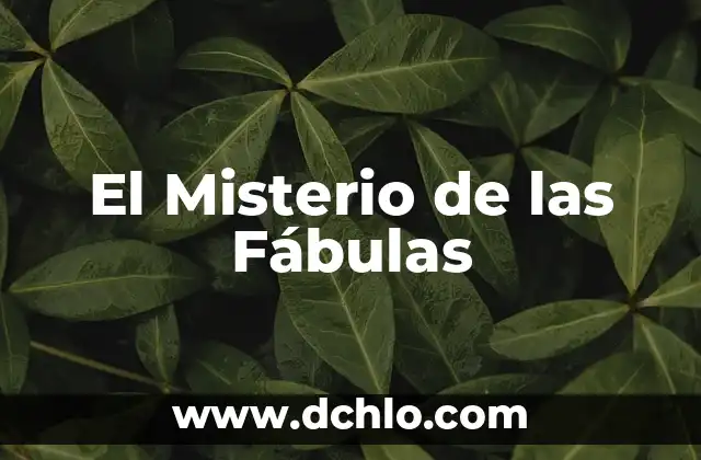 Fábulas de Esopo: Su Significado y Legado 6 El Misterio de las Fábulas