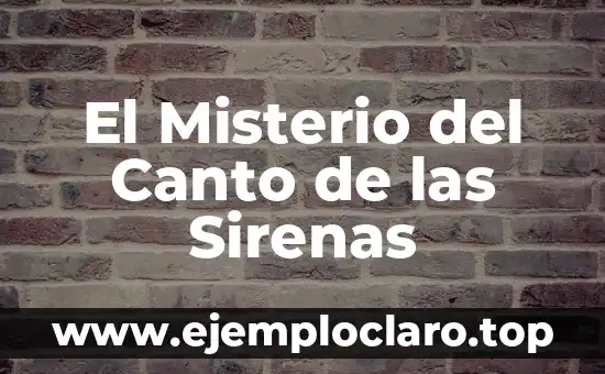 El Misterio del Canto de las Sirenas