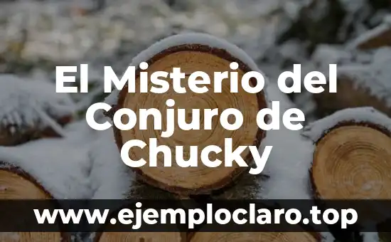 El Misterio del Conjuro de Chucky