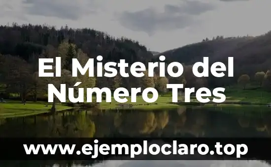 El Misterio del Número Tres