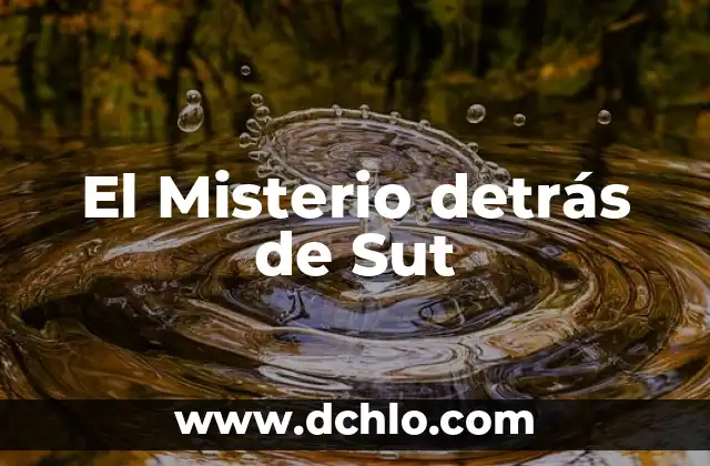 El misterio detrás de la psicología insospechada 6 El Misterio detrás de Sut