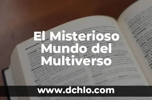 Los 10 Países Más Pobres del Mundo: Una Realidad Impactante 8 El Misterioso Mundo del Multiverso