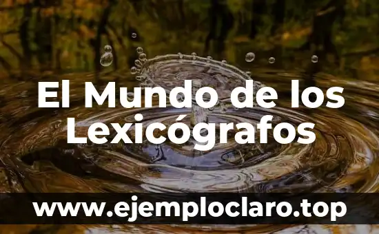 El Mundo de los Lexicógrafos