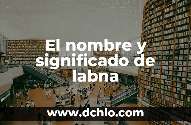 Significado del Nombre Teresita de Jesús 8 El nombre y significado de labna