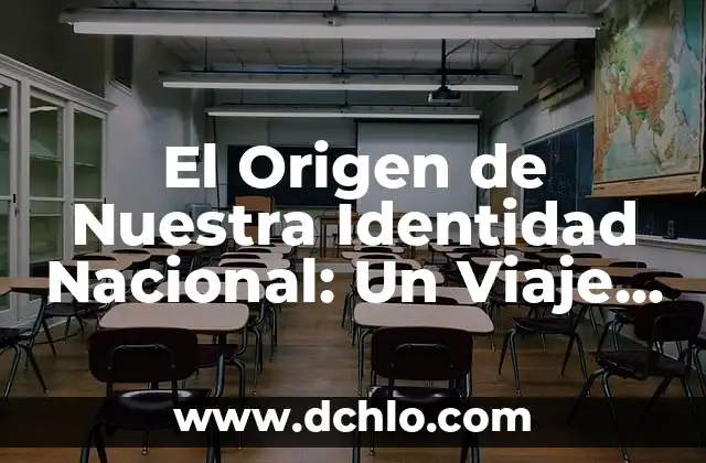 El Significado del Logo de Oaxaca: Un Viaje por su Identidad Cultural 4 El Origen de Nuestra Identidad Nacional: Un Viaje a Través de la Historia