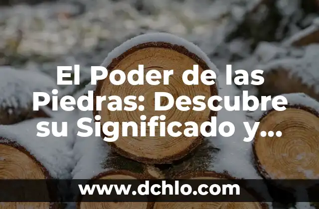 Energía Libre de Reacción: Un Concepto Fundamental en la Termodinámica Química 4 El Poder de las Piedras: Descubre su Significado y Energía
