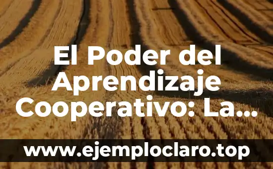 Significado de Stretching: Descubre el Poder del Estiramiento 5 El Poder del Aprendizaje Cooperativo: La Clave del Éxito en la Adquisición de Información Significativa