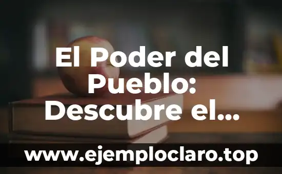 El Poder del Pueblo: Descubre el Verdadero Significado de la Democracia