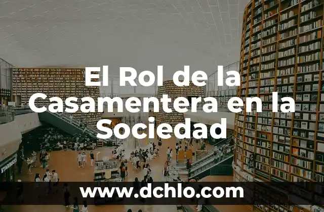 El Significado de Contestatario y Su Impacto en la Sociedad 5 El Rol de la Casamentera en la Sociedad