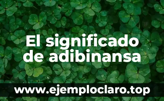 El Significado de Acompasado: La Sincronización Perfecta en el Movimiento 5 El significado de adibinansa