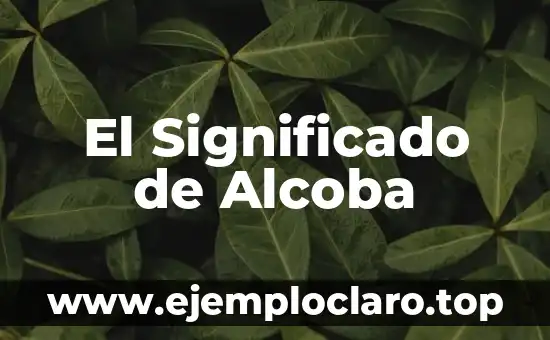 El Significado de Alcoba