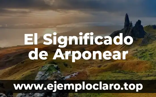 El Significado de Arponear