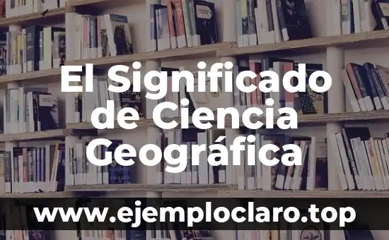 Teoría de la Ciencia Significado 6 El Significado de Ciencia Geográfica