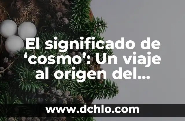 Velocidad de la Luz en km/h: Descubre el Límite de la Velocidad en el Universo 4 El significado de ‘cosmo’: Un viaje al origen del universo