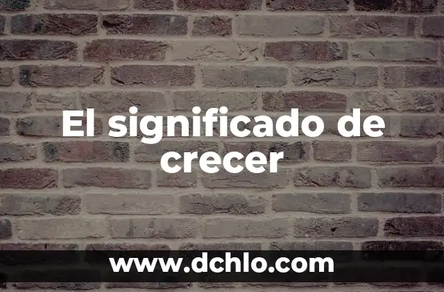 ¿Cuánto tarda en crecer el césped? Todo lo que debes saber sobre el crecimiento del césped 4 El significado de crecer