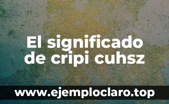 Descubriendo el Significado de Iktan 3 El significado de cripi cuhsz