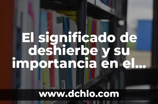 Espacios de la casa significado: Descubriendo las áreas domésticas 5 El significado de deshierbe y su importancia en el mantenimiento de espacios