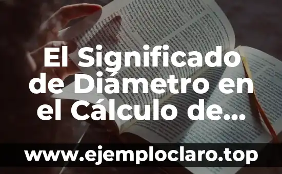 El Significado de Diámetro en el Cálculo de Vigas