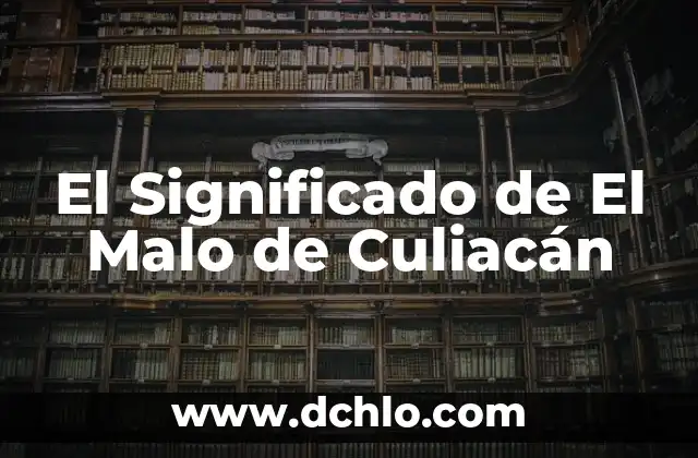 Imprimir de un Lobo: Descubre su Significado y Simbolismo 5 El Significado de El Malo de Culiacán