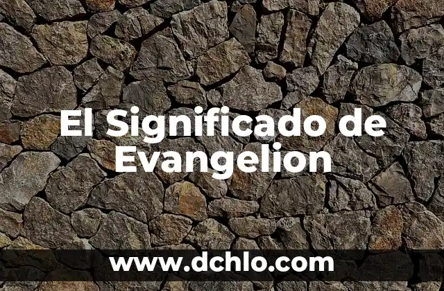 Cual Es el Significado de Eufórico 4 El Significado de Evangelion