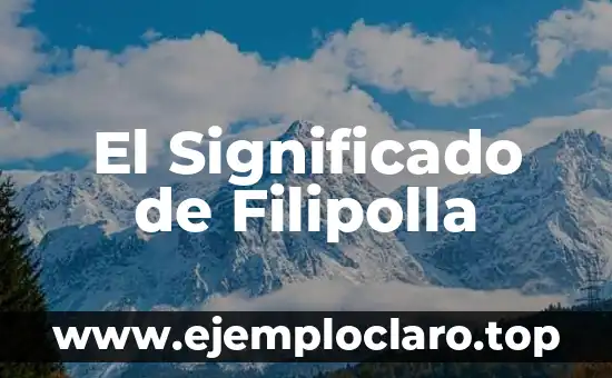 El Significado de Filipolla