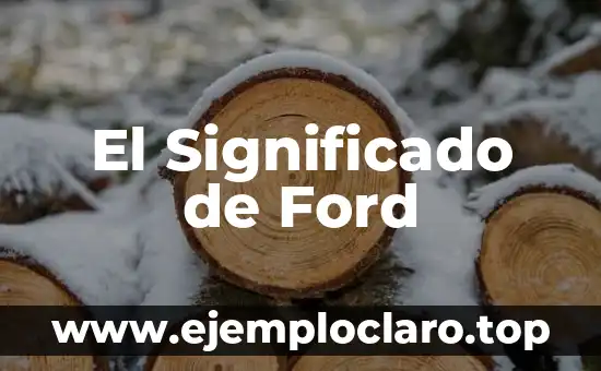 El Significado de Ford