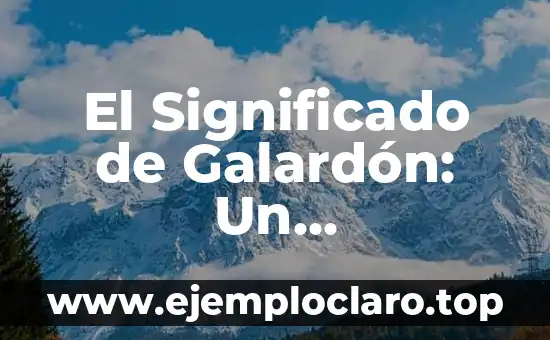 Mensaje Feliz Día de la Mujer:Celebración y Reconocimiento 5 El Significado de Galardón: Un Reconocimiento a la Excelencia