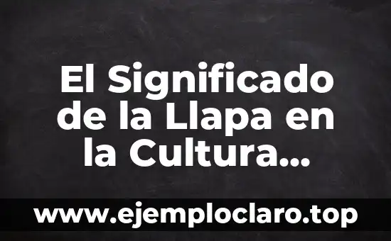 El Significado de la Llapa en la Cultura Andina