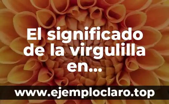 El significado de la virgulilla en matemáticas