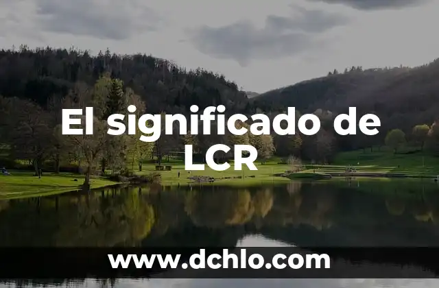 El Significado de Semilla Chía: Todo Lo Que Necesitas Saber 5 El significado de LCR
