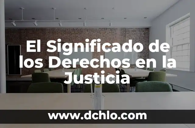 Significado de Enfermedades de Transmisión Sexual 6 El Significado de los Derechos en la Justicia