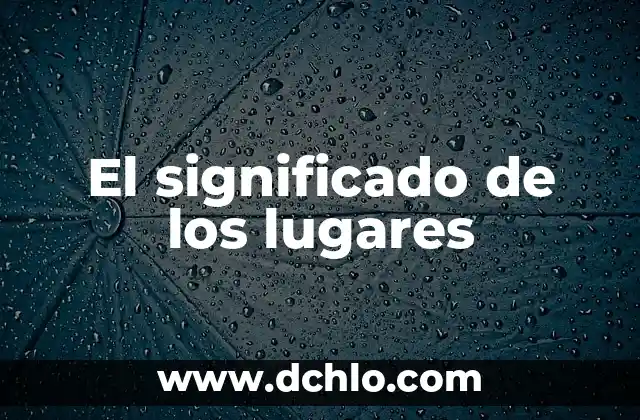 Cual es el significado de mandilon 8 El significado de los lugares