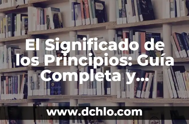 El significado del hinduismo: Guía completa sobre su esencia y principios 3 El Significado de los Principios: Guía Completa y Detallada