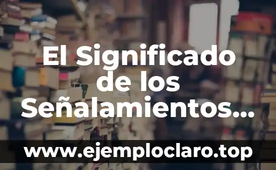 El Significado de los Señalamientos por Color Verde