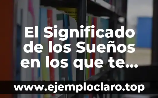 La Vida te Enseña a Ser Fuerte: Cómo Sobrellevar los Desafíos 4 El Significado de los Sueños en los que te Pierdes de Noche