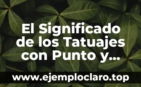 El Significado de los Tatuajes con Punto y Coma