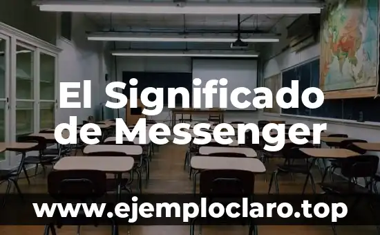El Significado de Messenger