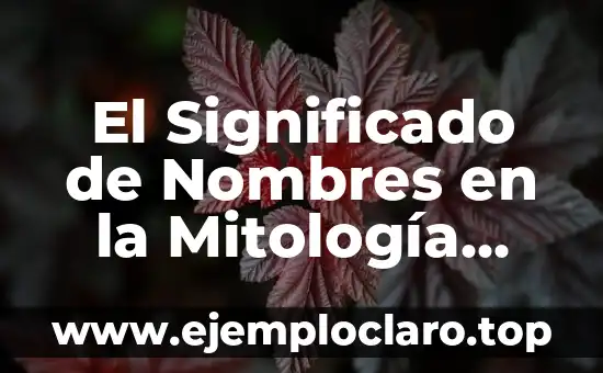 El Significado de Nombres en la Mitología Griega