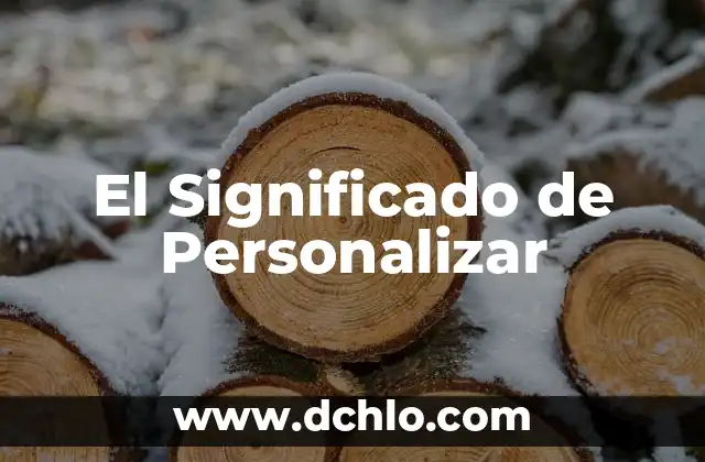 El Significado de Chichiltik en Nahuatl 4 El Significado de Personalizar