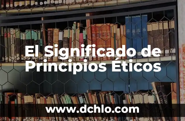 El significado del hinduismo: Guía completa sobre su esencia y principios 5 El Significado de Principios Éticos