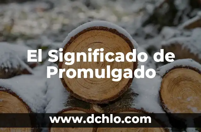 El Significado de Propicio 5 El Significado de Promulgado