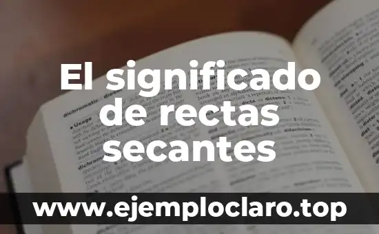 El significado de relato fantástico 4 El significado de rectas secantes