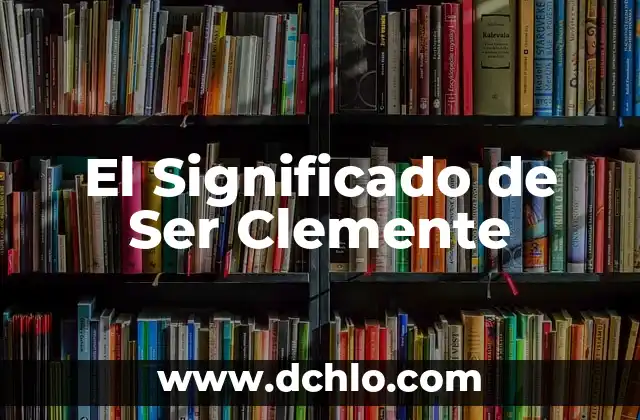 El significado de ser joven 8 El Significado de Ser Clemente